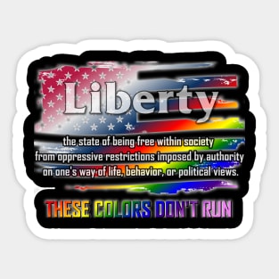 Liberty Does Not Run Sticker